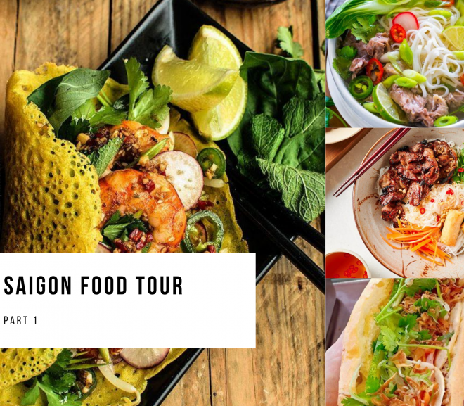 Saigon Food Tour (Part 1)